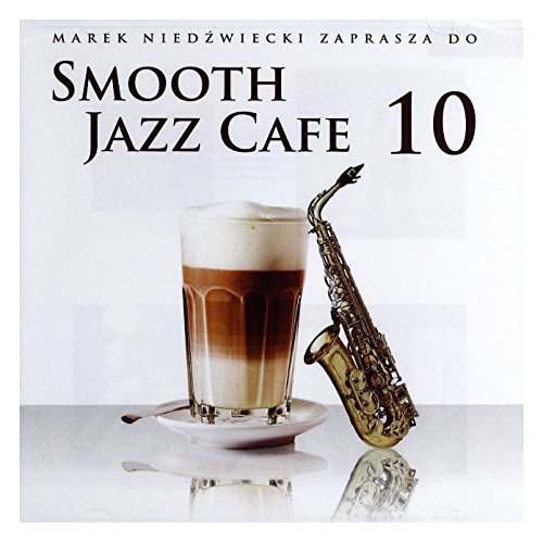 Smooth Jazz Cafe 10/Smooth Jazz Cafe 10@Import-Esp