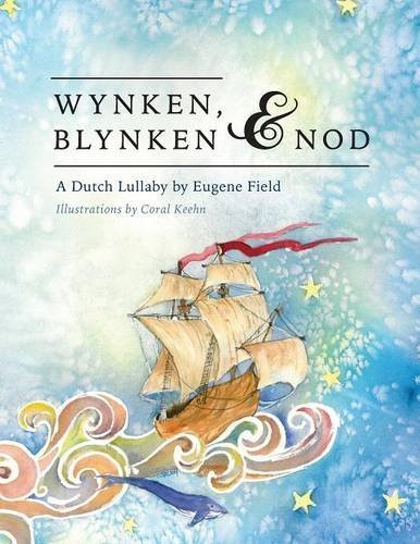 Eugene Field Wynken Blynken And Nod 