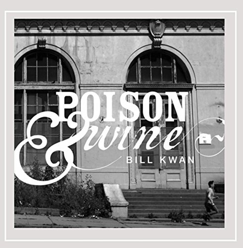 Bill Kwan/Poison & Wine
