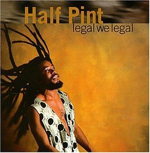 Half Pint/Legal We Legal