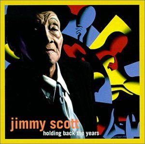 Jimmy Scott/Holding Back The Years