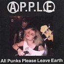 A.P.P.L.E./All Punks Please Leave Earth
