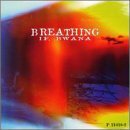 Bwana If/Breathing