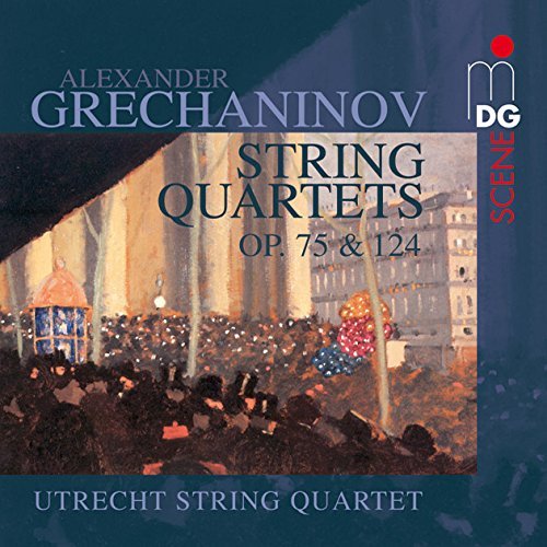 A. Grechaninov/String Quartets No. 3 & 4@Utrecht String Quartet