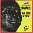 David Edwards/I'Ve Been Around