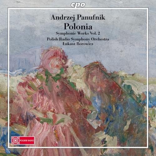 A. Panufnik/Symphonic Works- Polonia/Sinfo@Sikorzak-Olek/Dlugosz@Borowicz/Polish Radio Symphony
