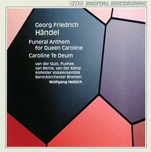 George Frideric Handel/Funeral Anthems/Te Deum@Van Der Slius/Pushee/Van Berne