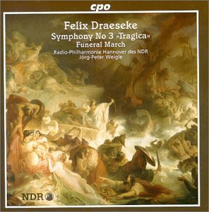F. Draeseke/Sym 3/Funeral March@Weigle/Ndr Rpo Hannover