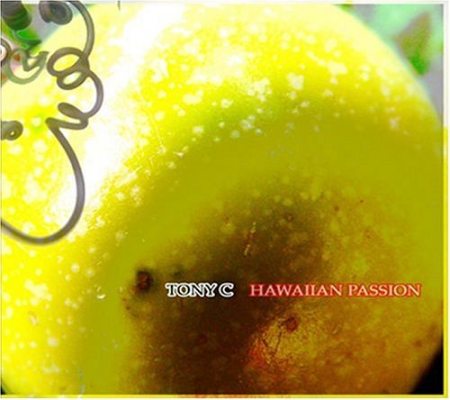 Tony C/Hawaiian Passion
