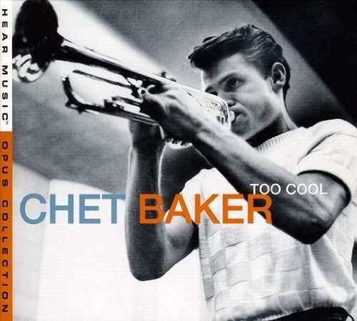 Chet Baker/Too Cool