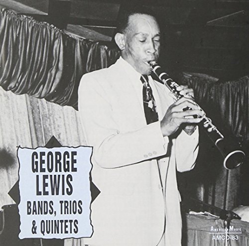 George Lewis Bands Trios & Quintets 