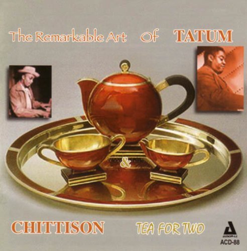 Tatum/Chittison/Tea For Two