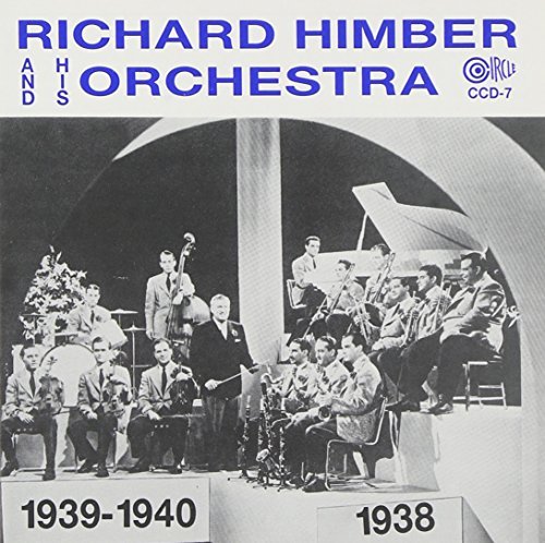 Richard Himber/And His Orchestra 1938-40