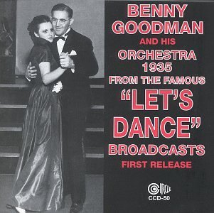 Benny Goodman 1935 From The Famous Let's Dan 