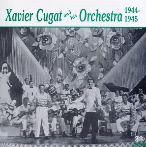 Xavier Cugat 1944 45 