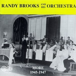 Randy Brooks/More 1945-47