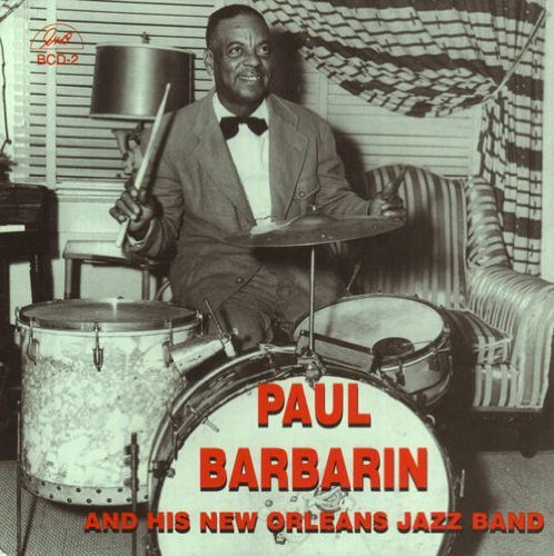 Paul Barbarin/Paul Barbarin & His New Orlean