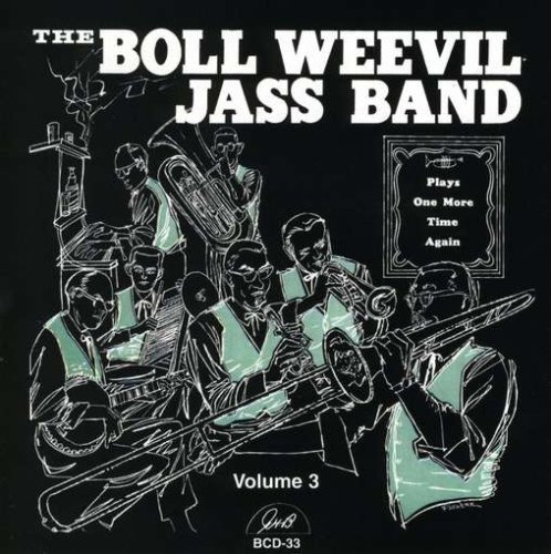 Boll Weevil Jass Band/Plays One More Time Again