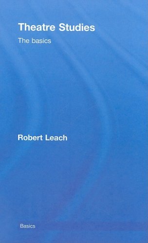 Robert Leach/Theatre Studies@The Basics