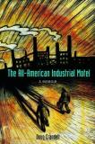 Doug Crandell The All American Industrial Motel A Memoir 