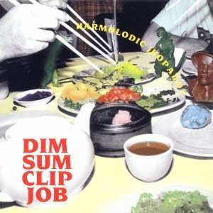 Dim Sum Clip Job/Harmolodic Jeopardy@Import-Jpn