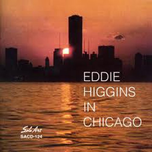 Eddie Higgins/In Chicago