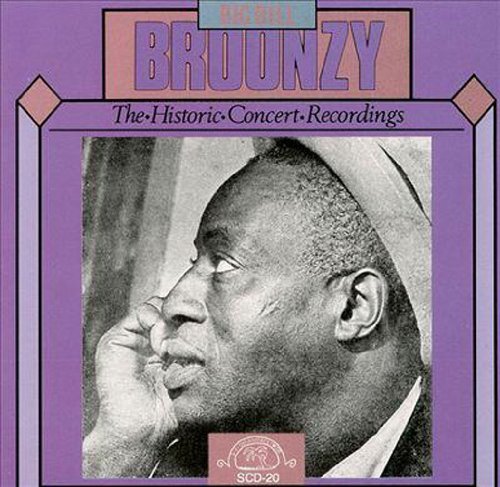 Big Bill Broonzy/Historic Concert Recordings