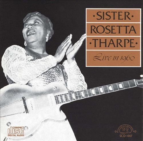 Sister Rosetta Tharpe/Live In 1960