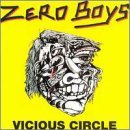 Zero Boys Vicious Circle Incl. Bonus Track 