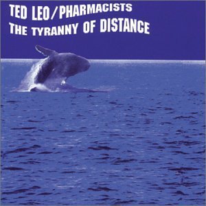 Ted & The Pharmacists Leo Tyranny Of Distance 