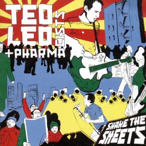 Ted Leo & The Pharmacists/Shake The Sheets