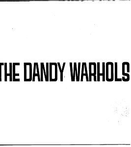Dandy Warhols/Dandys Rule Ok