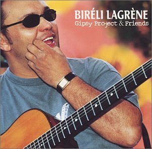 Bireli Lagrene/Gypsy Project & Friends