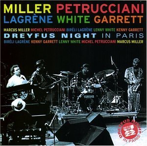 Miller Petrucciani Garrett Lag Dreyfus Night In Paris 