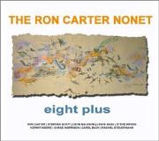 Ron Nonet Carter Eight Plus 