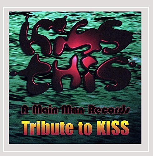 Kiss This-A Main Man Records T/Kiss This-A Main Man Records T