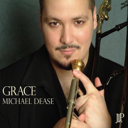 Michael Dease/Grace