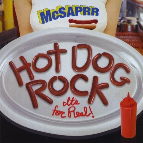 McSaprr/Hot Dog Rock It's For Real!