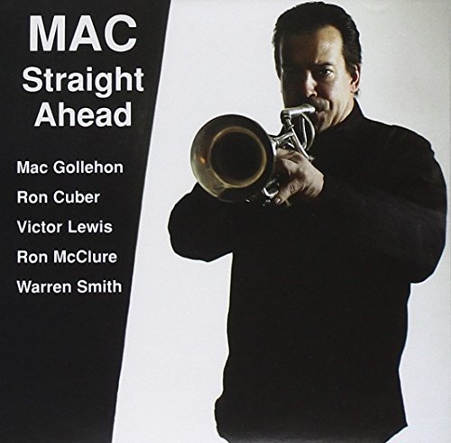 Mac Gollehon/Straight Ahead