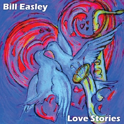 Bill Easley Love Stories 