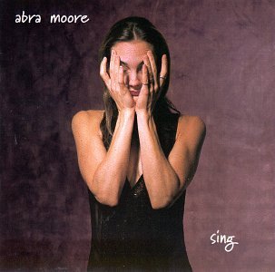 Abra Moore/Sing