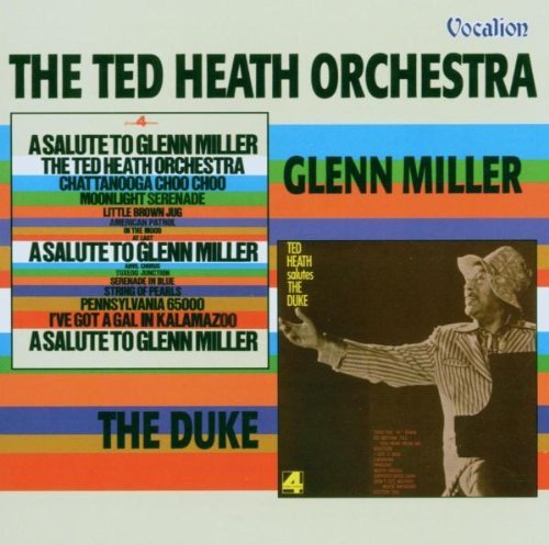 Ted Heath/Salute To Glenn Miller; Ted He