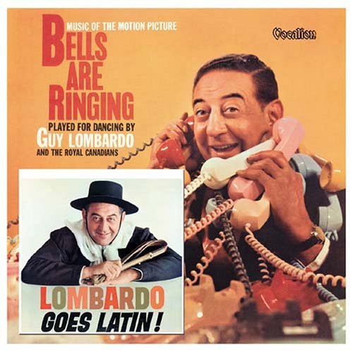 Guy & Royal Canadians Lombardo Lombardo Goes Latin Bells Are 