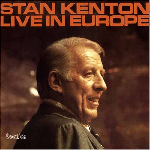 Stan Kenton/Live In Europe