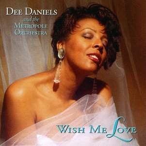 Dee Daniels/Wish Me Love