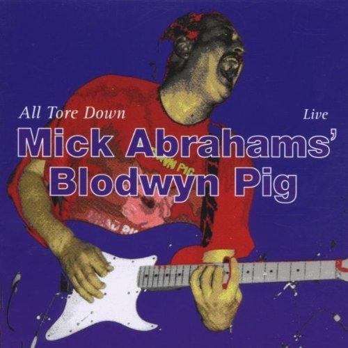 Abraham/Blodwyn Pigs/All Tore Down@Import-Gbr