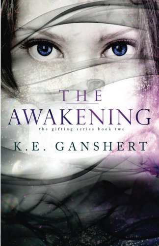 K. E. Ganshert/The Awakening