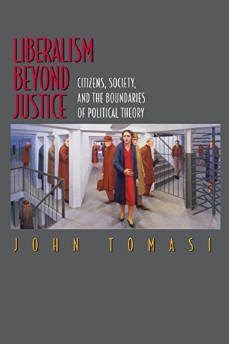 John Tomasi Liberalism Beyond Justice Citizens Society And The Boundaries Of Politica 