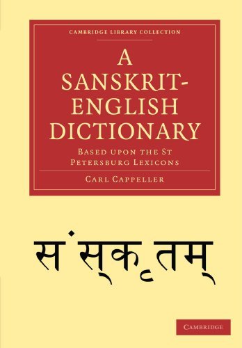 Carl Cappeller A Sanskrit English Dictionary Based Upon The St Petersburg Lexicons 
