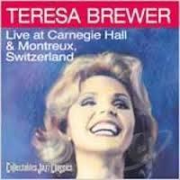 Teresa Brewer Live At Carnegie Hall & Montre 